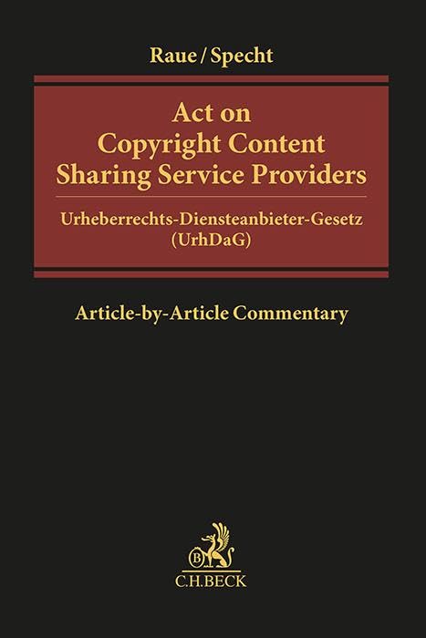 Act on Copyright Content Sharing Service Providers: Urheberrechts-Diensteanbieter-Gesetz (UrhDaG) (Beck international)
