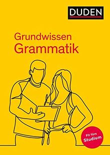 Duden – Grundwissen Grammatik: Fit fürs Studium