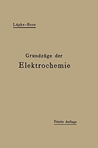Grundzüge der Elektrochemie auf experimenteller Basis