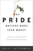 Why Pride Matters More Than Money: The Power of the World's Greatest Motivational Force (Crown Business Briefings)