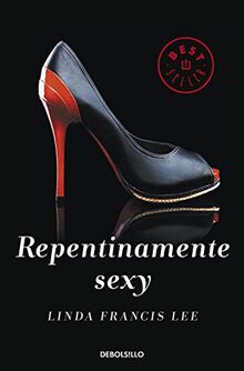 Repentinamente sexy (Best Seller, Band 1)