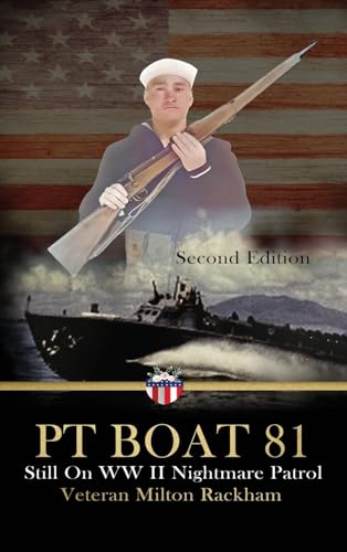 PT Boat 81: Still On WWII Nightmare Patrol