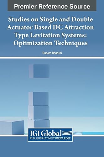 Studies on Single and Double Actuator Based DC Attraction Type Levitation Systems: Optimization Techniques