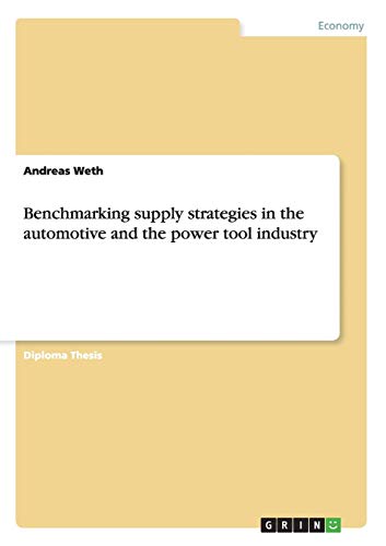 Benchmarking supply strategies in the automotive and the power tool industry