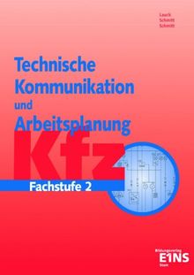 Technische Kommunikation und Arbeitsplanung für Kfz-Berufe, Fachstufe 2