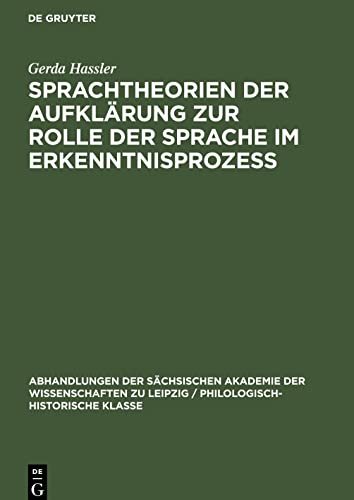 Sprachtheorien der Aufklärung zur Rolle der Sprache im Erkenntnisprozess