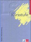 Lambacher Schweizer - Ausgabe für Baden-Württemberg - Neubearbeitung: LS Mathematik. Kursstufe. Baden-Württemberg. Neu. 12/13. Jahrgangsstufe: Mathematisches Unterrichtswerk für das Gymnasium