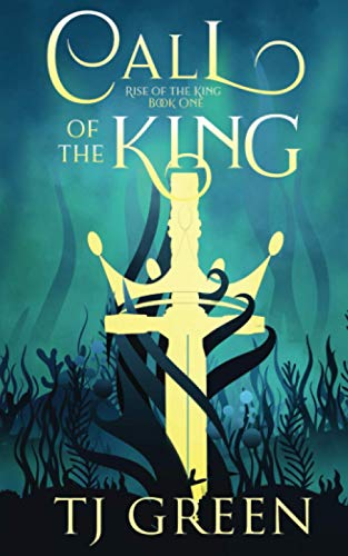 Call of the King (Rise of the King, Band 1)