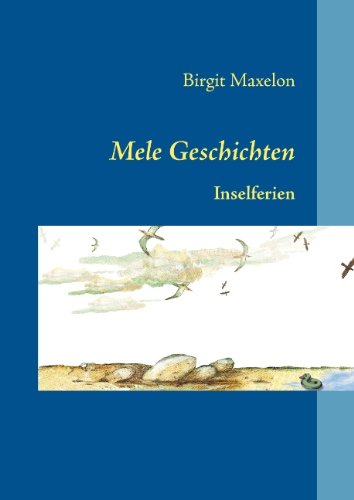 Mele Geschichten: Inselferien
