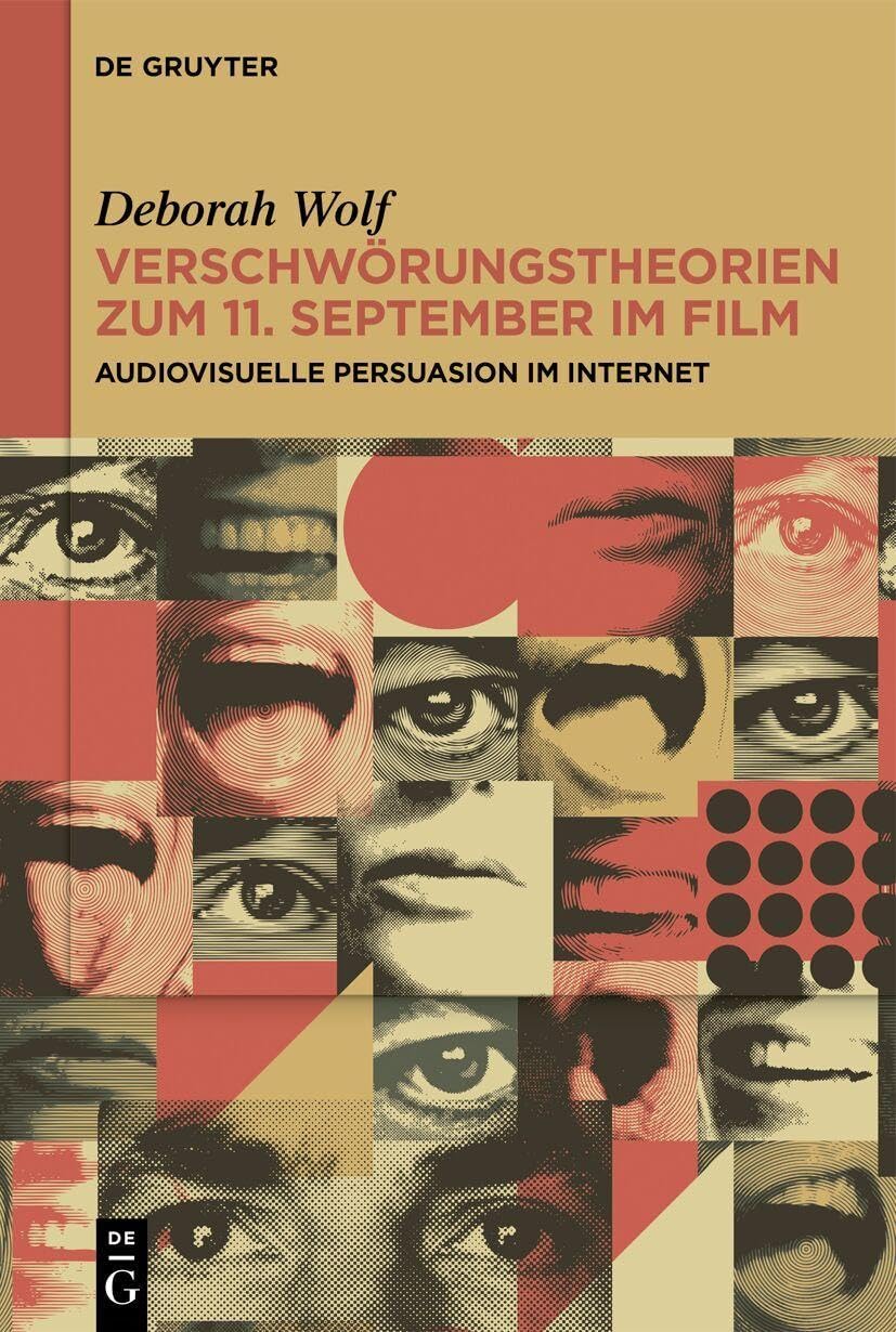 Verschwörungstheorien zum 11. September im Film: Audiovisuelle Persuasion im Internet