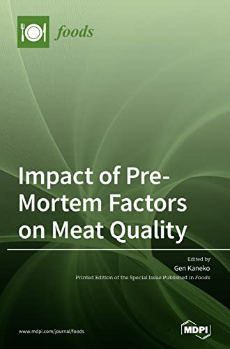 Impact of Pre-Mortem Factors on Meat Quality