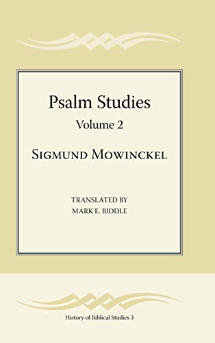Psalm Studies, Volume 2 (Society of Biblical Literature History of Biblical Studies, Band 3)