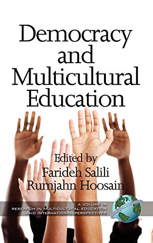 Democracy and Multicultural Education (Hc) (Research in Multicultural Educatio and International Perspectives)