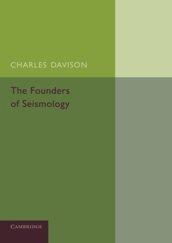 Charles Davison The Founders Of Seismology