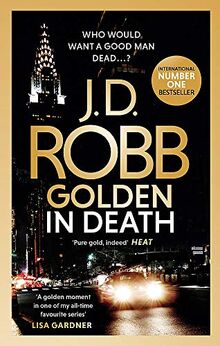 Golden In Death: An Eve Dallas thriller (Book 50)