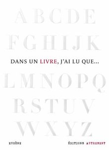 Dans un livre, j'ai lu que...