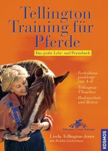 Tellington Training für Pferde: Das große Lehr- und Praxisbuch von Tellington-Jones, Linda, Lieberman, Bobbie | Buch | Zustand gut