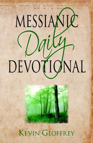 Messianic Daily Devotional: Messianic Jewish Devotionals for a Deeper Walk with Yeshua