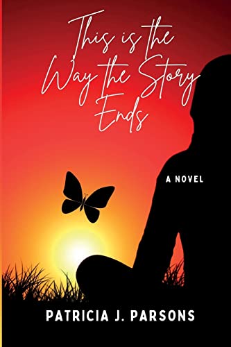 This is the Way the Story Ends: an almost-but-not-quite-true story (almost-but-not-quite-true stories, Band 5)