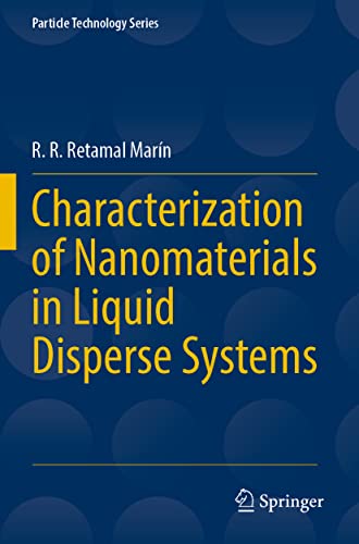 Characterization of Nanomaterials in Liquid Disperse Systems (Particle Technology Series, 28, Band 28)