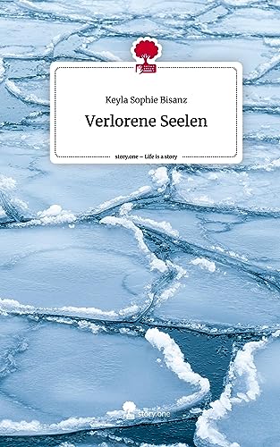 Verlorene Seelen. Life is a Story - story.one