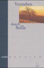 Verstehen durch Stille: Loccumer Brevier
