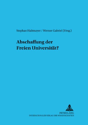 Abschaffung der freien Universität? (Wiener Arbeiten zur Philosophie)