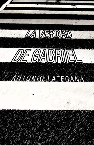 La verdad de Gabriel