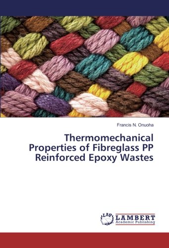 Thermomechanical Properties of Fibreglass PP Reinforced Epoxy Wastes