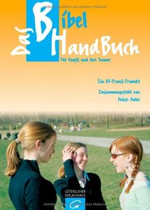 Das BibelHandBuch: Für Konfis und ihre Teamer. Ein KU-Praxis-Produkt