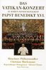 Das Vatikan-Konzert zu Ehren seiner Heiligkeit Papst Benedikt XVI