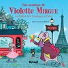 Une aventure de Violette Mirgue. Vol. 4. Le ballet des Couleurs à Paris