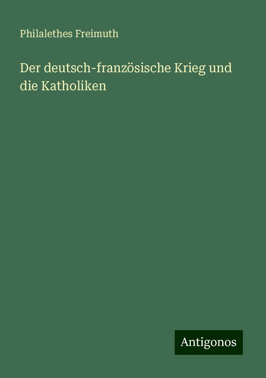 Der deutsch-französische Krieg und die Katholiken
