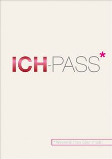 ICH-PASS. Wesentliches über mich