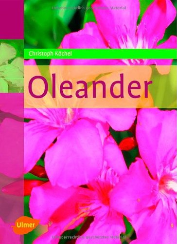 Köchel, Christoph: Oleander