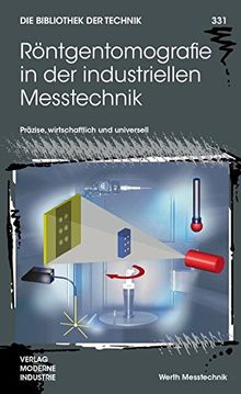 Röntgentomografie in der industriellen Messtechnik (Die Bibliothek der Technik (BT))