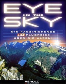 Eye in the Sky. Der ultimative 3D-Flug über die Alpen. (1 CD-ROM)