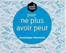 La petite boîte pour ne plus avoir peur