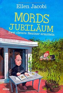 Mordsjubiläum: Zwei clevere Rentner ermitteln (Mord im Bergischen, Band 1)