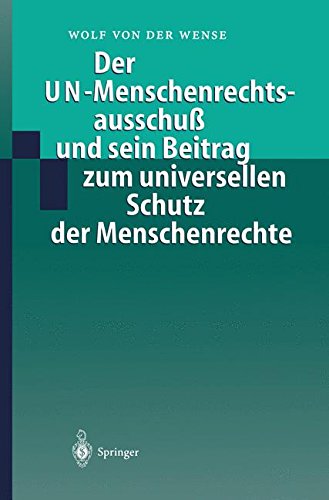 Der Un-Menschenrechtsausschuß und sein Beitrag zum universellen Schutz der Menschenrechte