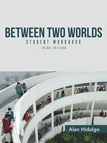 Between Two Worlds Student Workbook: Third Edition