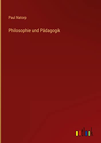 Philosophie und Pädagogik
