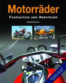 Motorräder: Faszination und Abenteuer