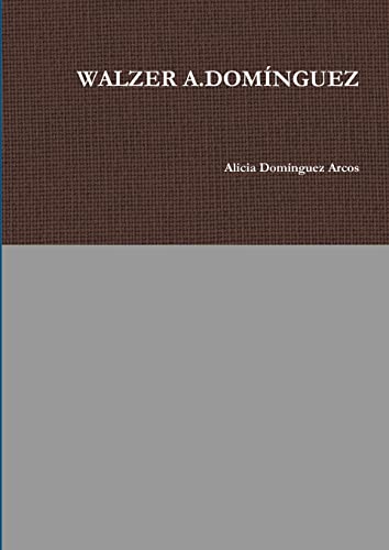 WALZER A.DOMÍNGUEZ
