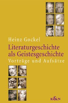 Literaturgeschichte als Geistesgeschichte: Vorträge und Aufsätze