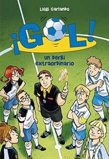 Gol 20. Un derbi extraordinario (Serie ¡Gol!, Band 20)