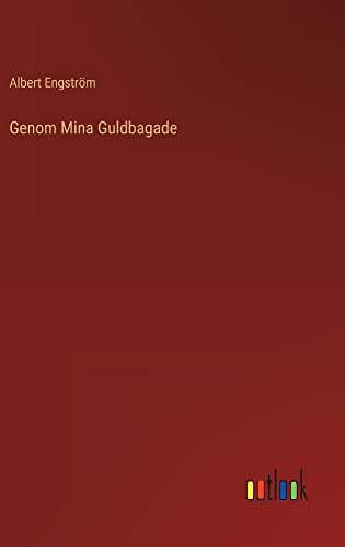 Genom Mina Guldbagade