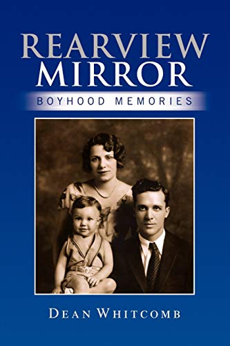 Rearview Mirror: Boyhood Memories