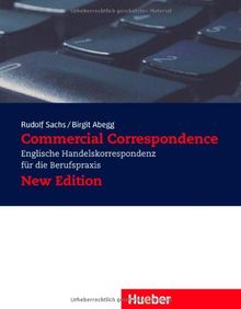 Commercial Correspondence, Schülerband, New ed.: Englische Handelskorrespondenz für die Berufspraxis