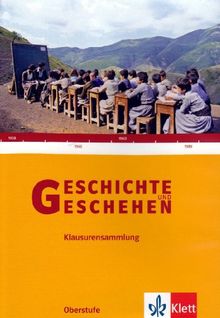 Geschichte u. Geschehen Oberstufe-Klausurensammlung